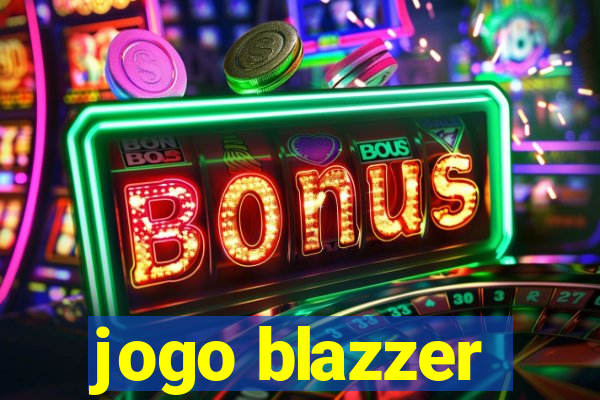 jogo blazzer